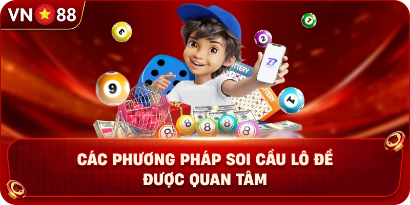 cac-phuong-phap-soi-cau-lo-de-duoc-quan-tam